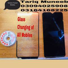 Glass Changing Of all mobile Phones (Apple Huawei Infinix Vivo Honor )