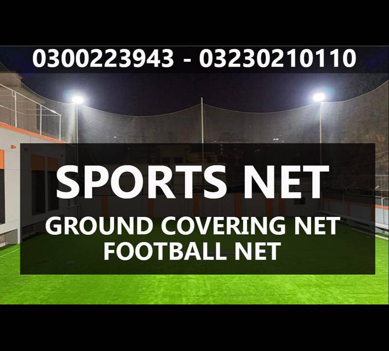 SPORTS NET| BOUNDARY NET| FOOTBALL NET| PRACTISE NET | FUTSAL| CRICKET 0