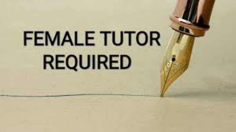 female home tutor required 0