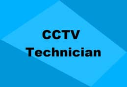 CCTV Technician Required