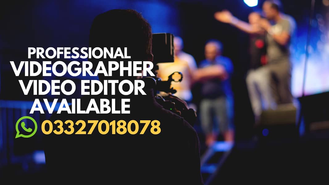 Professional Videographer & Editor Available 0