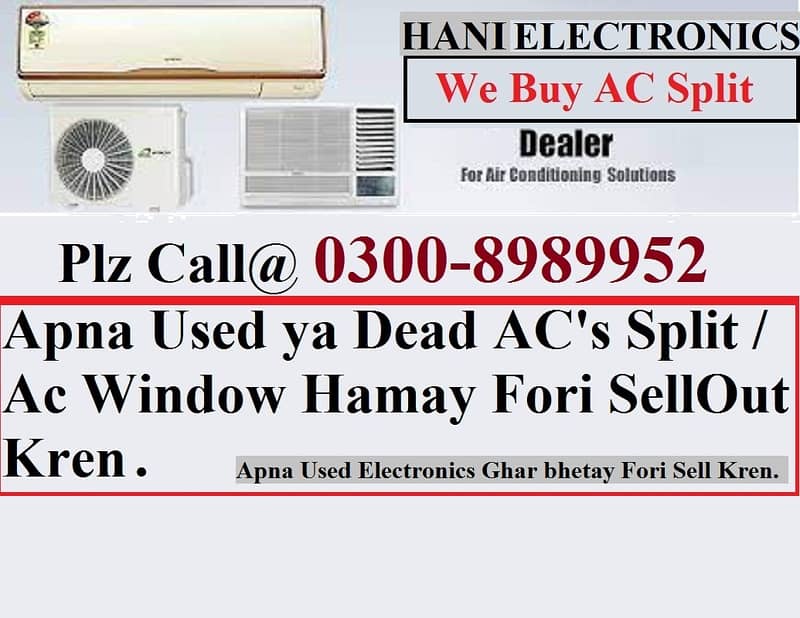 Apne Old ( Ac Split & Window Ac) Hamay Sell Kren 03008989952 Fori Cash 7