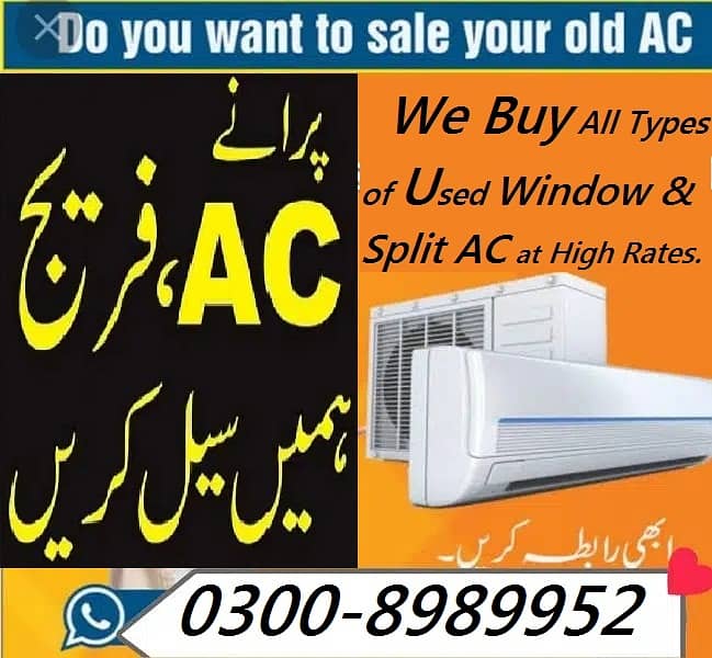 Apne Old ( Ac Split & Window Ac) Hamay Sell Kren 03008989952 Fori Cash 12