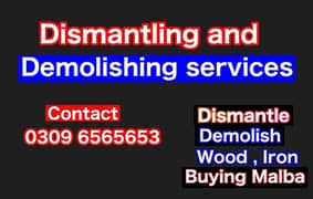 we provide dismantling , demolish services and purchase Malba