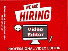 Camraman + video editor require joh YouTube ko samjta ho