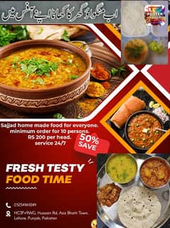 Home made food for everyone only RS 200 per head. 03234969249