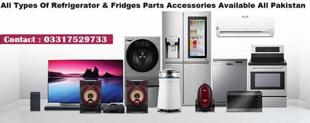 All Types Of Refrigerator Fridges Parts & Accessories Available