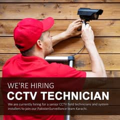 Looking for CCTV Technicians, Electricians & Helpers