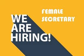 Female Secretary required