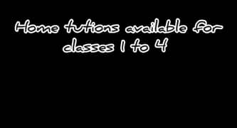 home tutions available for classes 1 to 4