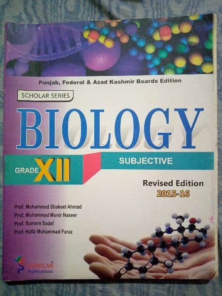 Fsc Biology 12th Scholar Edition In a very good condtion 0