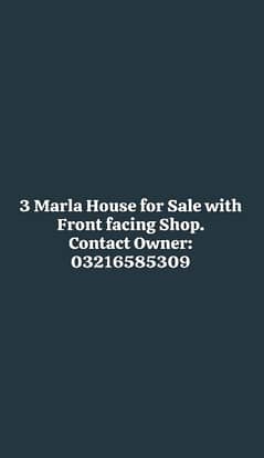 3 Marla House for sale with front facing Shop at Samanabad Lahore.