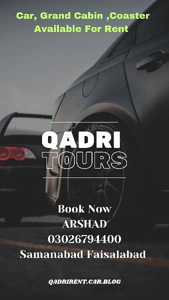 Qadri Rent A Car & Tours
Samanabad FSD
03218523000
03026794400 6