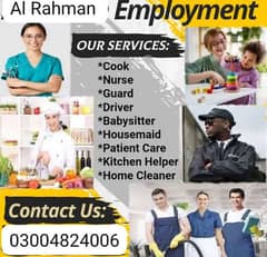 House maids , Maids , Patient care , Couple , Cook , Office Boy ,Guard