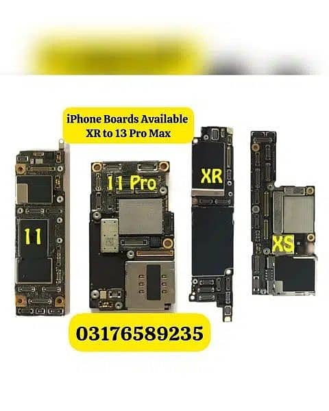 iPhone Boards Available 
XR XS Max 11 Pro Max 12 Pro Max 13 Pro Max 1