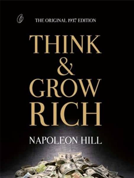 Think And Grow Rich by Napoleon Hill 0