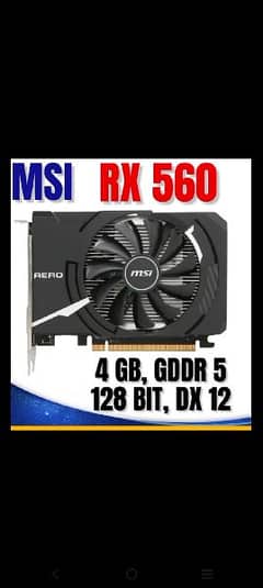 MSI Rx 560 4gb DDR5 graphics card. Best for gaming