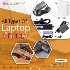 LAPTOP CHARGER FOR ALL TYPES OFF LAPTOP & LAPTOP PARTS SPECIALIST