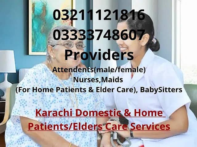 Karachi Trusted & Verified Home Patients/Elders Care & Domestic Staff. 0