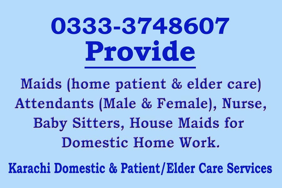 Karachi Trusted & Verified Home Patients/Elders Care & Domestic Staff. 3