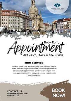 Germany, Italy & Spain Visa Early Appointments Available