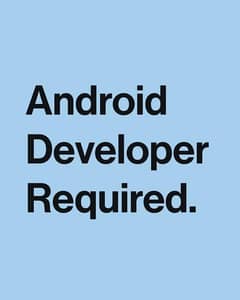 Android Developer Required