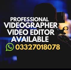 Videographer & Editor Available