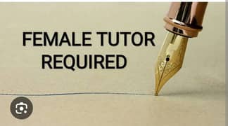 Required Home Tutor Female required for Class 4 and Class 1 children's
