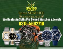 We deals original watches Rolex Omega Cartier Rado all Swiss brands