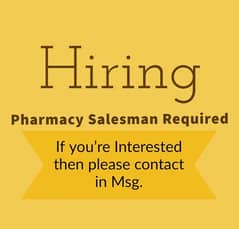 Pharmacy Saleman Required