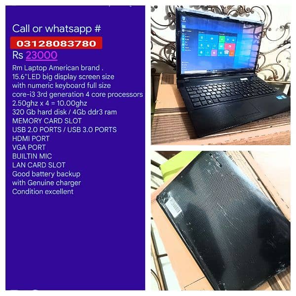 Laptops available in low prices contact or WhatsApp # 03128O83780 4