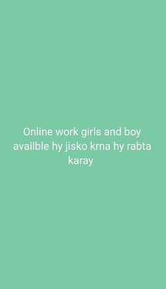 Online work availble for girls and boys full and part time