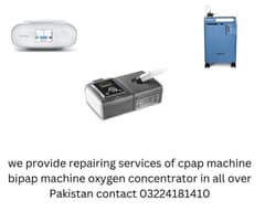 Repairing services of cpap machine bipap machine oxygen concentrator
