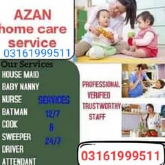 House maids , Maids , Patient care , Couple , Cook , Office Boy ,Guard