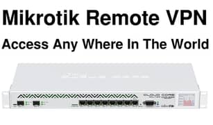Mikrotik Remote VPN