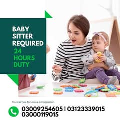 Baby Sitter Required 24 hour