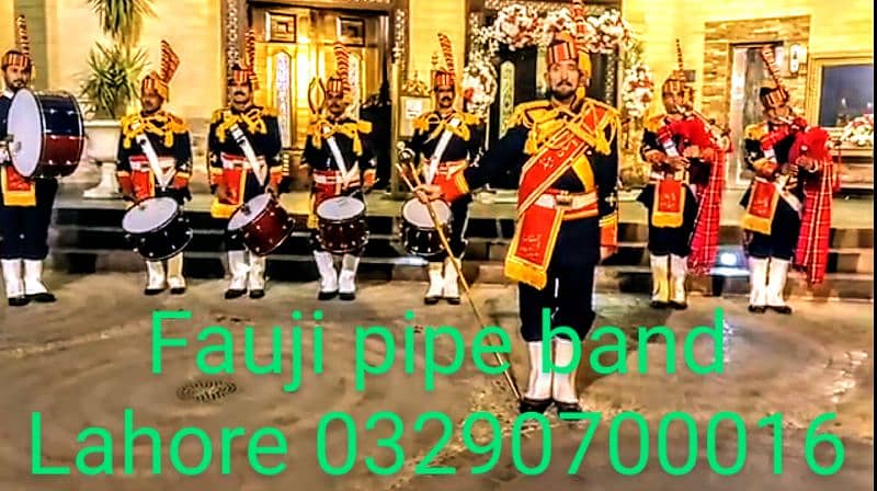 foji band baja/fauji pipe band Lahore/Dhool/ Barat/Shadi/Mehndi/Event 0