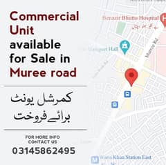 Commercial unit AVAILABLE for sale In Muree road Rawalpindi