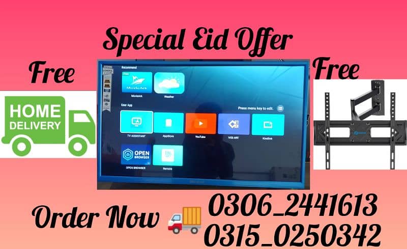 ALL SIZE AVAILABLE 32"100 AVAILABLE SMART+ ANDROID LED TV 0