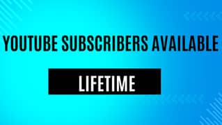 Youtube Subscribers Available For Lifetime