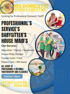 Maids / House Maids / Baby Sitter / Peon / Patient Care / Nanny