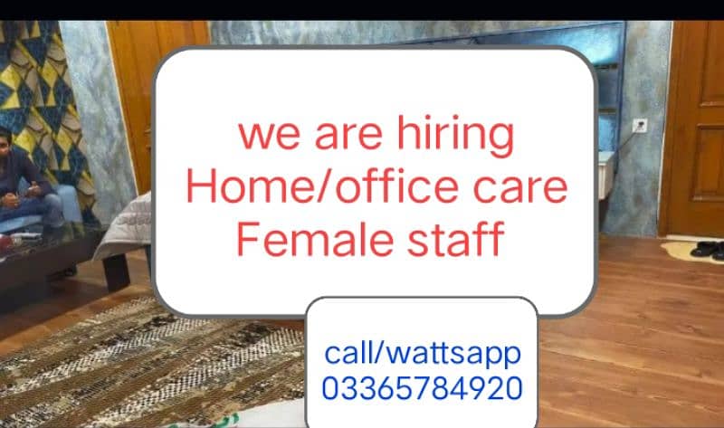 Required Female  Home/Office Care staff 0