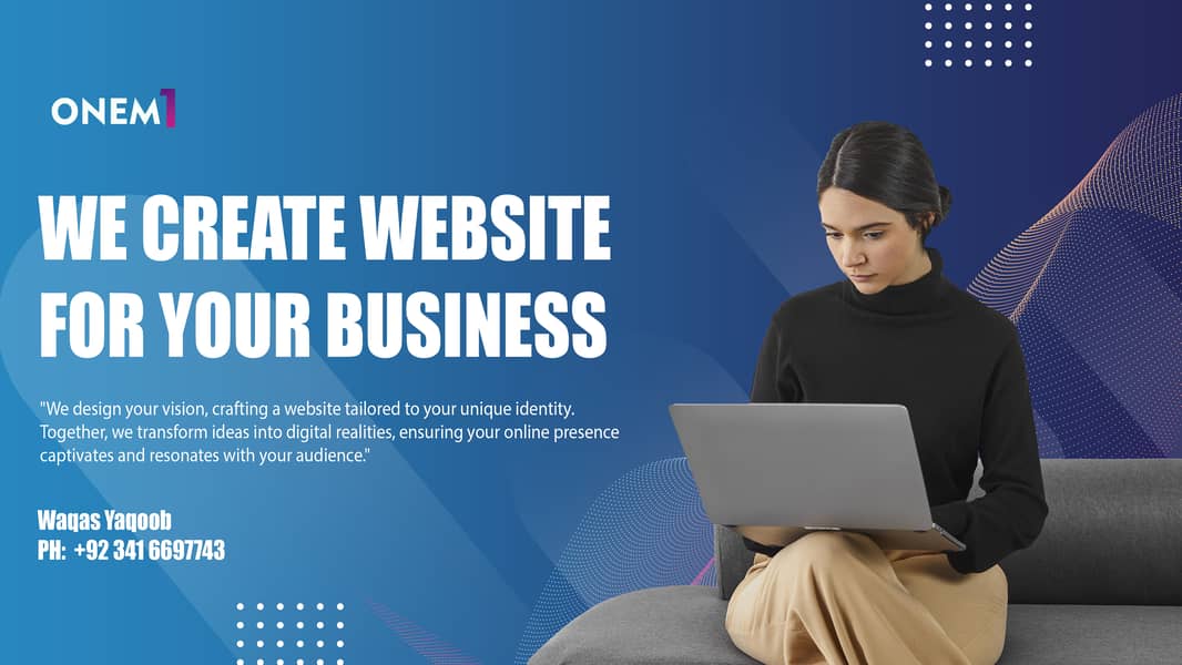 We create Websites for your businesses. 1