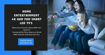 HOME ENTERTAINMENT 4K UHD FHD SMART LED TV's 0
