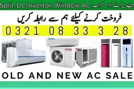 We buy Ac dc /Ac sale and purchase,dc inverter ,split ac ,window ac
