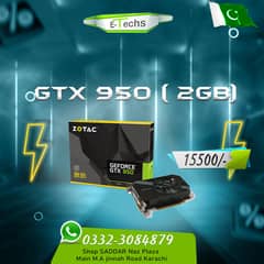 GTX 950 Graphics Card Only in 15500/- By ETechs
