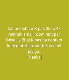 Need small room on Rent for monthly basis near Ichraa lahore