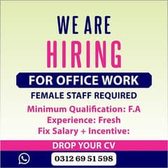 Need a female staff for office work
