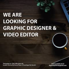 Required Graphic Desingner & Video Editior ( Evening Shift )