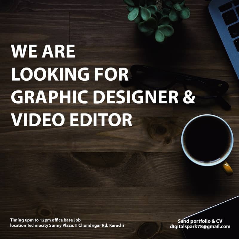 Required Graphic Desingner & Video Editior ( Evening Shift ) 0